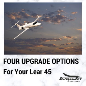 Four Reasons Owner/Operators May Want to Upgrade their Lear 45 XR