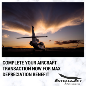 Why Completing Your Aircraft Transaction by End of 2023 Maximizes Depreciation Benefits